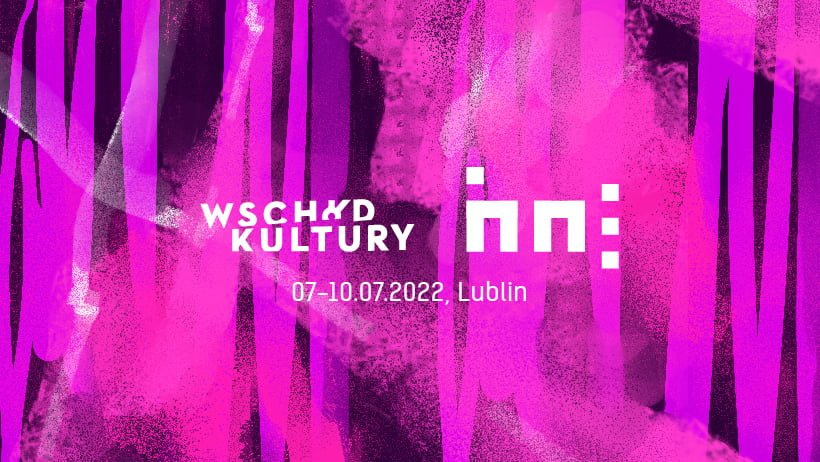Na różowym tle znajdują się logotypy Wschodu Kultury i Innych Brzmień oraz data: 07-10.07.2022, Lublin.