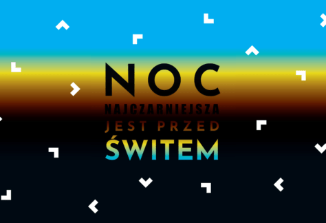 Grafika z napisem: Noc najczarniejsza jest przed świtem.