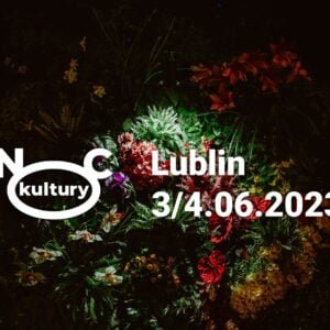 Instalacja artystyczna z kwiatów. Są podświetlone. Logo Nocy Kultury. Napis: 3/4.06.2023 Lublin