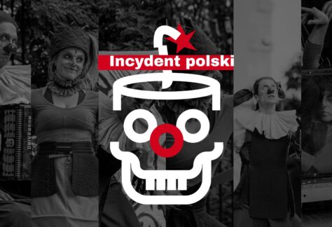Czarno-białe zdjęcia sześciu clownów. Na środku logo Incydentu Polskiego.