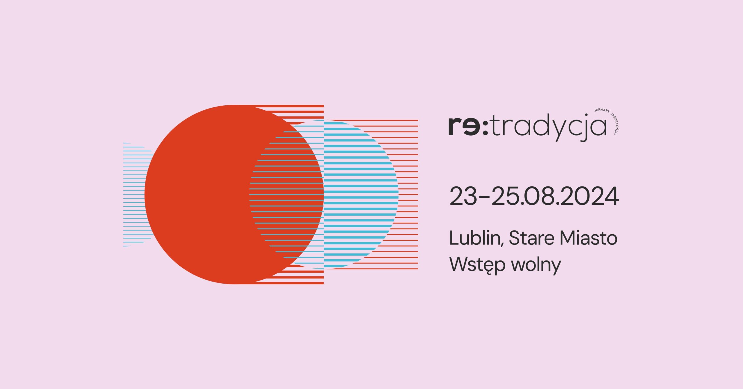 Grafika z dwoma kołami i napis: Retradycja. 23-25.08.2024 Lublin, Stare Miasto, Wstęp wolny.