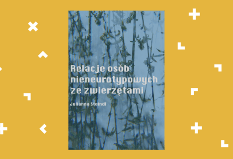 Okładka książki "Relacje osób nieneurotypowych ze zwierzętami".