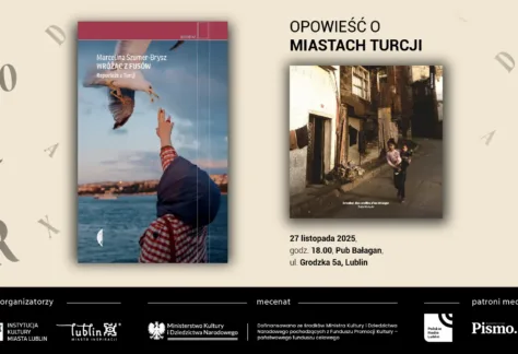 Grafika zapowiadająca spotkanie "Opowieść o miastach Turcji". Po lewej stronie jest okładka książko pt. Reportaże z Turcji". Po prawej stronie znajduje się fotografia dziewczynki, która niesie na rękach młodsze dziecko.