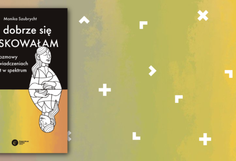 Okładka książki Za dobrze się maskowałam Moniki Szubrycht.