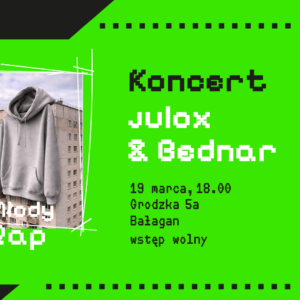 Grafika z bluzą, która wisi na bloku. Napis: Koncert julox i Bednar. 19 marca godz. 18.00, Bałagan