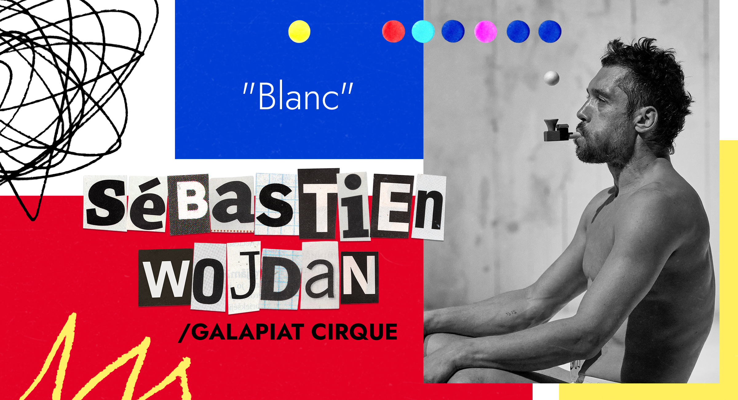 Grafika z napisem Sebastien Wojdan Galapiat Cirque, Blanc.