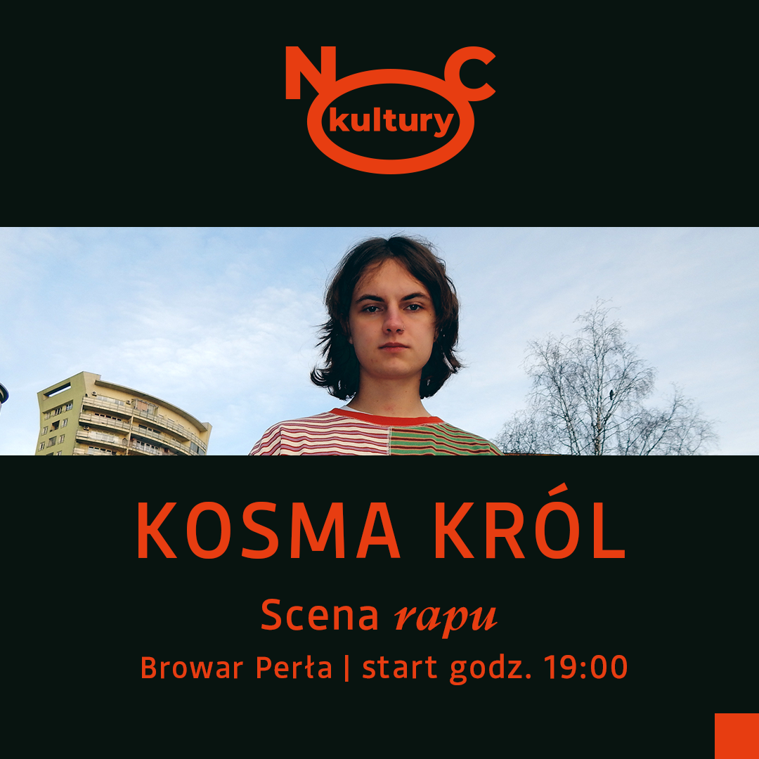 kwadrat_KOSMA_KROL Zdjęcie rapera i napis: Kosma Król, Scena rapu, Browar Perła, start godz. 19.00