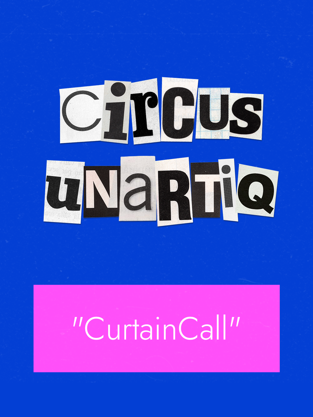 CIRCUS_UNARTIQ_ok_C5_82adka_na_post(1) Grafika z napisem Circus unartiq CurtainCall.