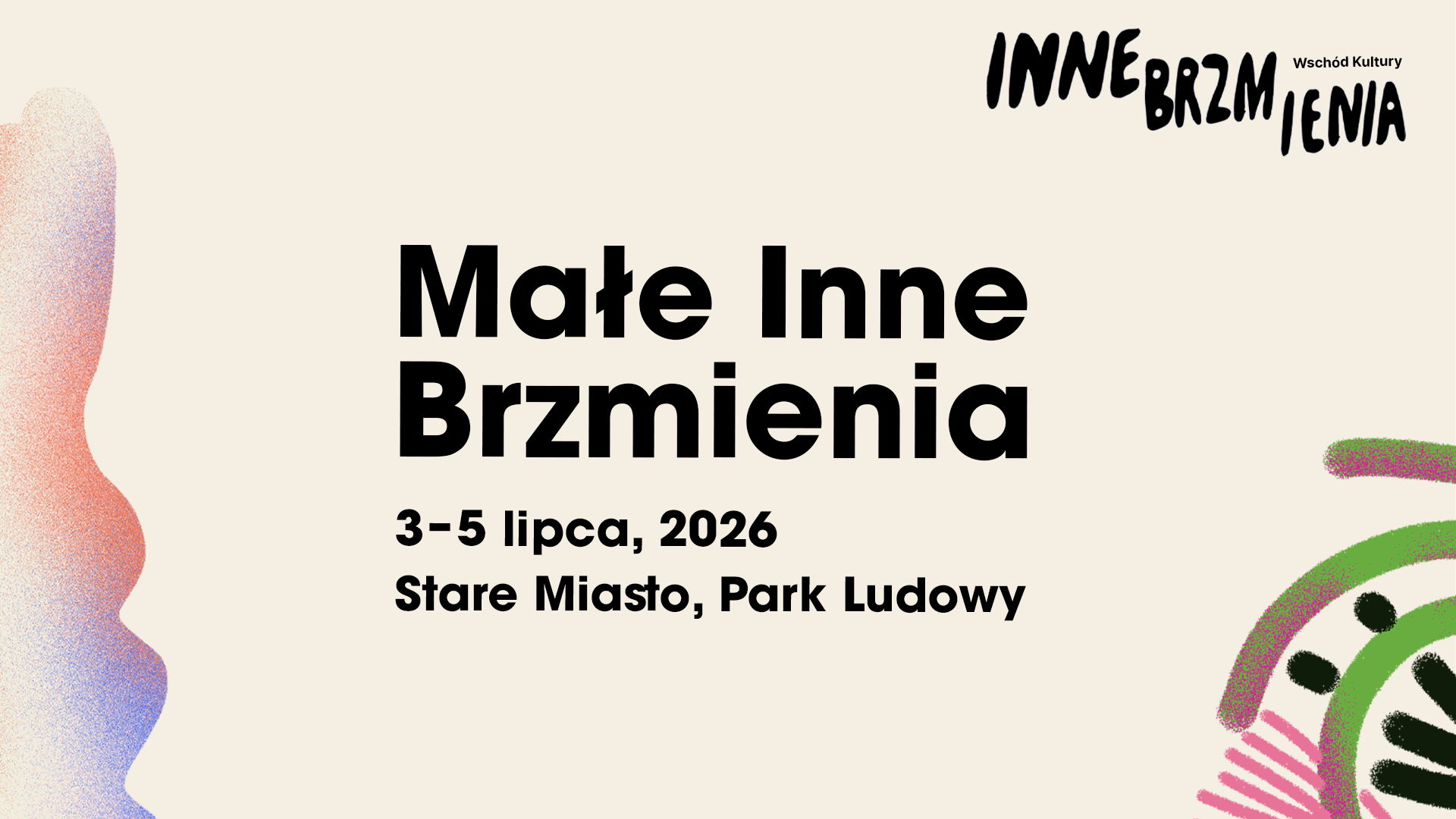 Grafika z napisem: Małe Inne Brzmienia 3-5 lipca 2026 Stare Miasto, Park Ludowy.