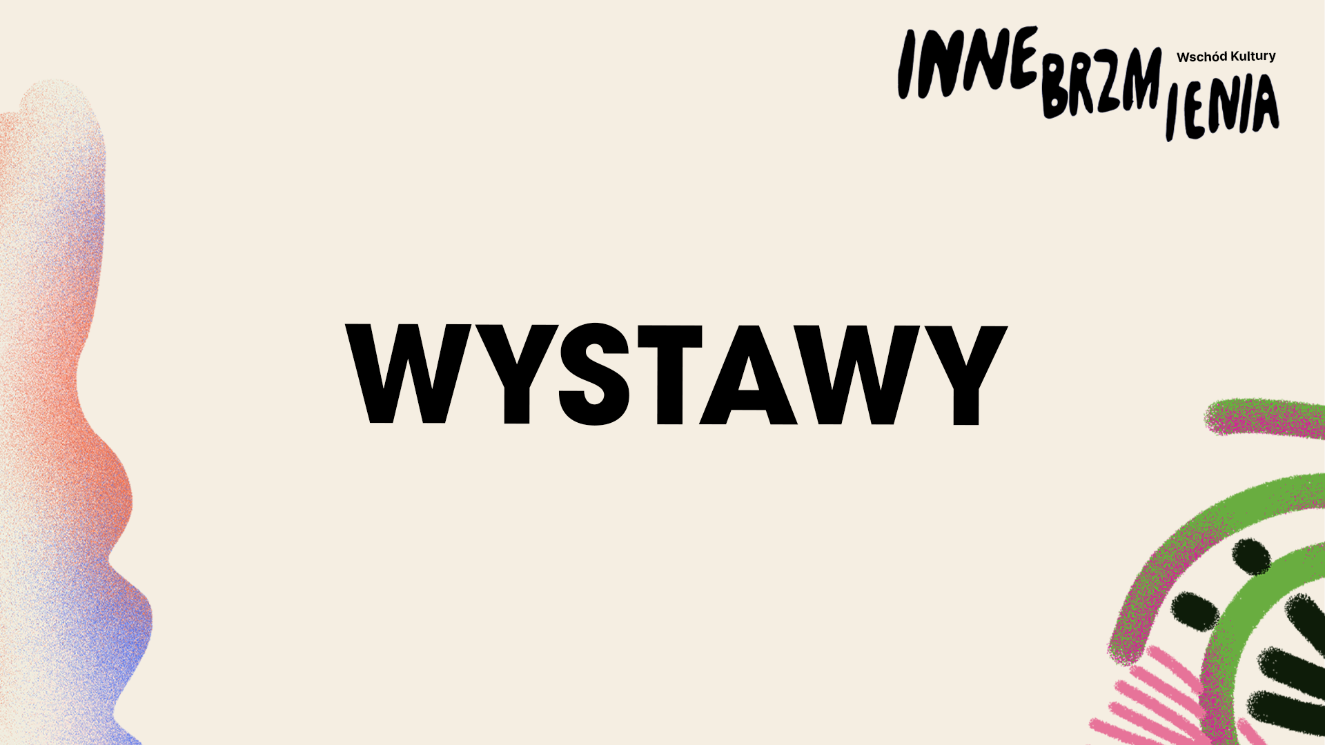 Grafika z napisem: Wystawy.