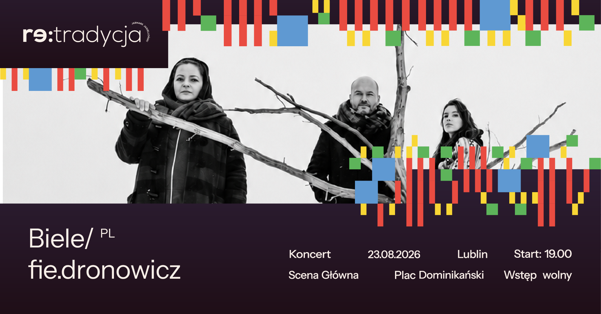 Dwie kobiety i mężczyzna stoją przy drzewie. Napis: Koncert Biele / fie.dronowicz.