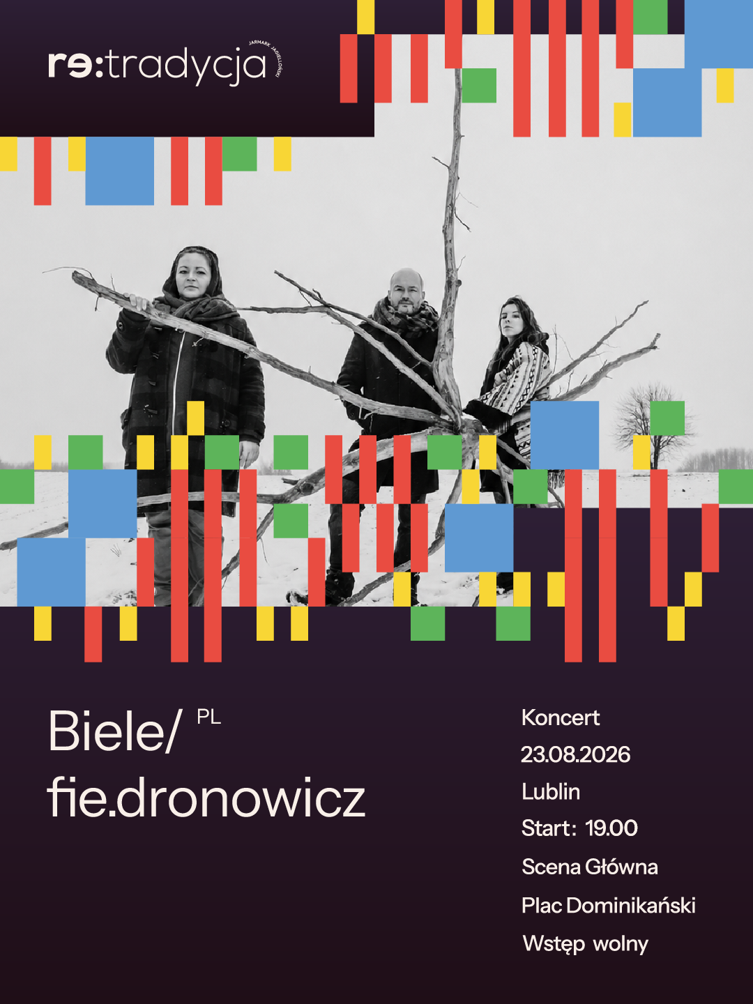 Dwie kobiety i mężczyzna stoją przy drzewie. Napis: Koncert Biele / fie.dronowicz.