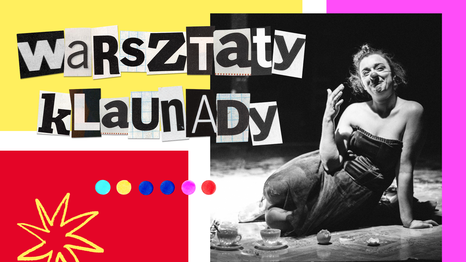 Klaunka siedzi na scenie. Napis: warsztaty klaunady.