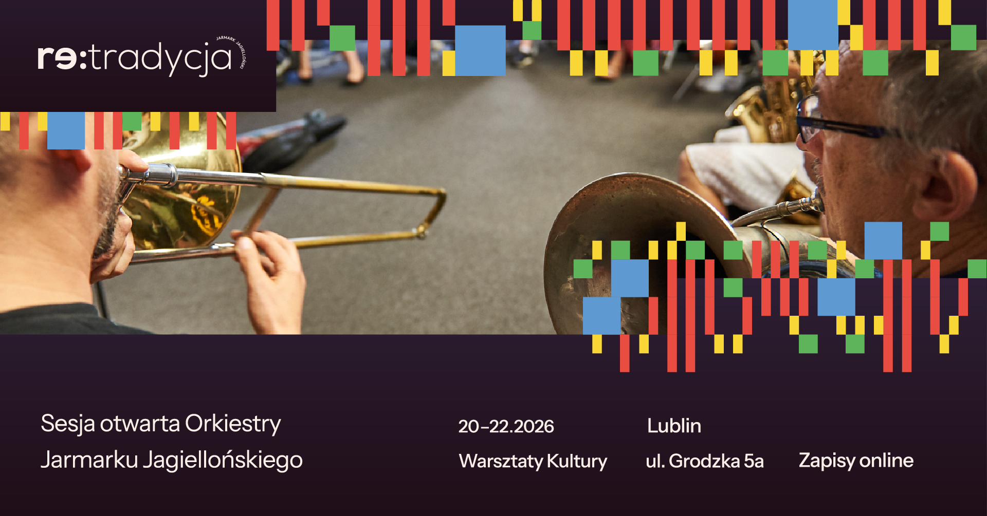 Dwaj mężczyźni grają na trąbkach. Napis: Sesja otwarta Orkiestry Jarmarku Jagiellońskiego.