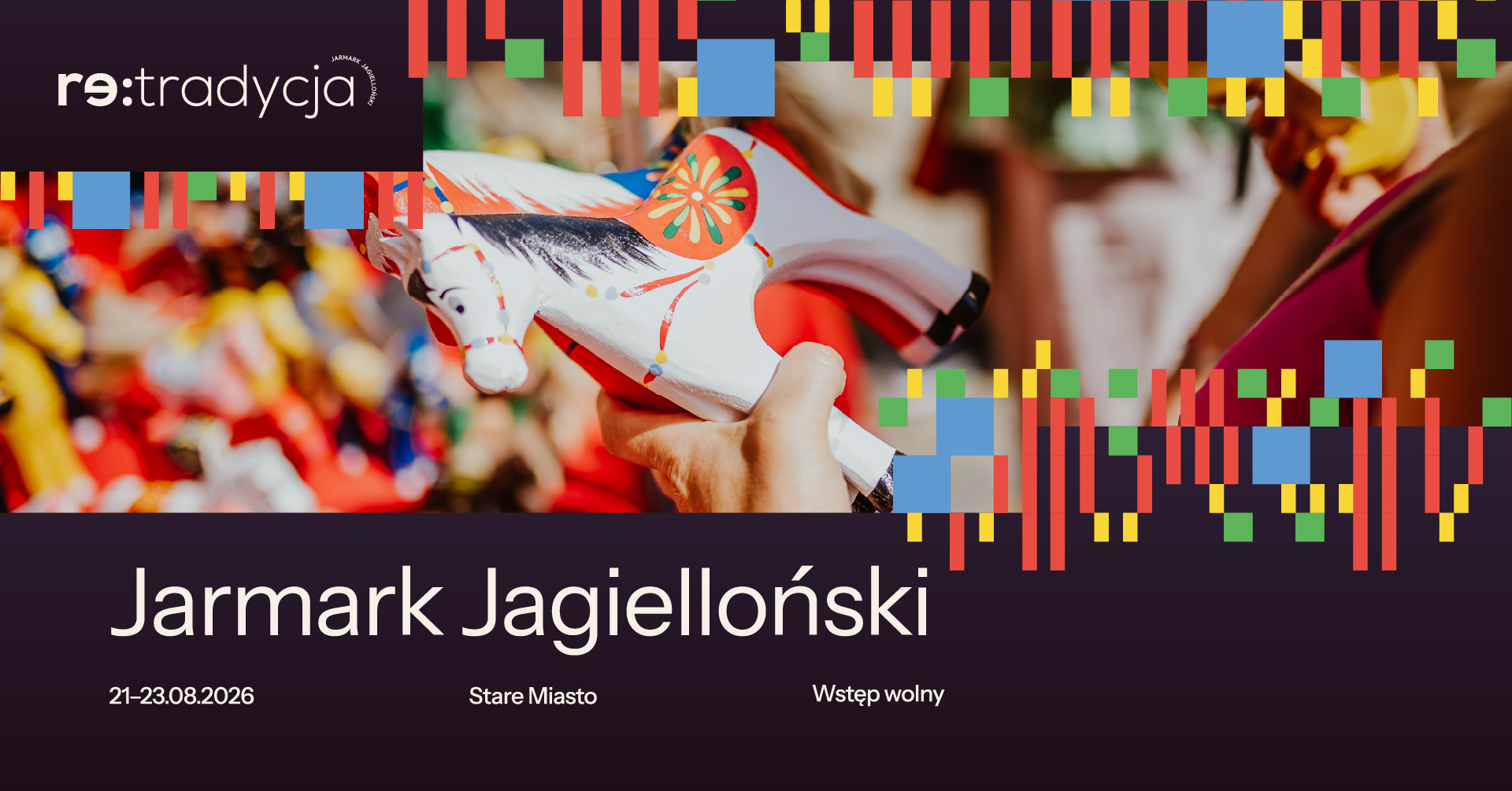 Dziecko trzyma w ręce drewnianego konika. Napis: Jarmark Jagielloński.