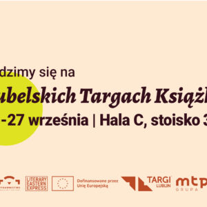 Grafika z napisem: widzimy się na Lubelskich Targach Książki 25-27 września. Hala C, stoisko 31.